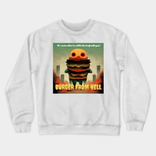 Burger From Hell Crewneck Sweatshirt